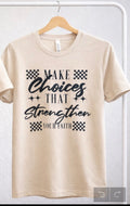 "Make Choices That Strenghten Your Faith"