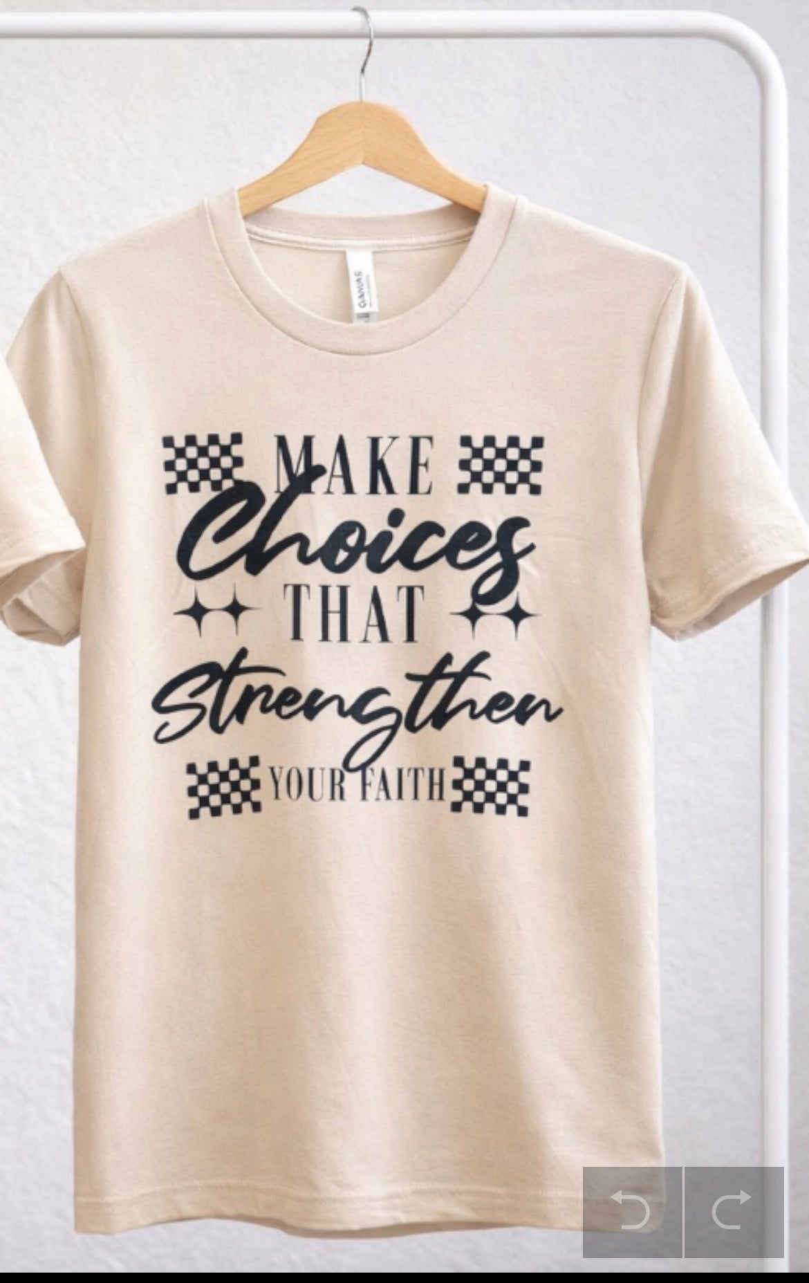 "Make Choices That Strenghten Your Faith"